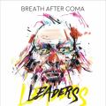 Breath After Coma - Leaders