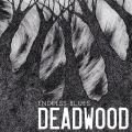 Deadwood - Endless Blues
