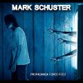 Mark Schuster - Propaganda Force-Feed