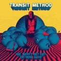 Transit Method - We Won’t Get out of Here Alive