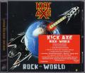 Kick Axe  - Rock The World (Rock Candy Remastered 2016) 
