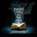 Mad Duck - Braggart Stories And Dark Poems