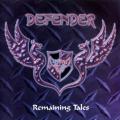 Defender - Remaining Tales (Compilation 85-89 EP+Demo)
