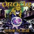 Oracle - Thrashin' The Decade (Compilation)