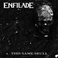 Enfilade - This Same Skull (EP)