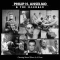 Philip H. Anselmo &amp; The Illegals - Choosing Mental Illness As A Virtue