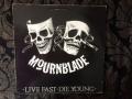 Mournblade - Live Fast, Die Young