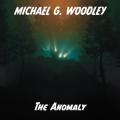 Michael G. Woodley - The Anomaly