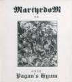 Martyrdom - 异族圣歌 - Pagan's Hymn