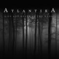 Atlantika - Life and Death in the Woods