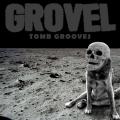 Grovel - Discography (2016 - 2018)