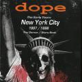 Dope - The Early Years - New York City 1997​/​1998 (Compilation,Remastered)