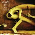 Vessel of Light - Woodshed