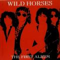Wild Horses - Discography (1980 - 1981)
