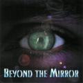 Beyond The Mirror - Beyond The Mirror