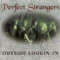 Perfect Strangers - Outside Lookin' In