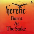 Heretic - Burnt At The Stake (EP)