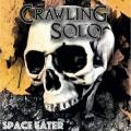 Crawling Solo - Space Eater