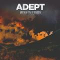 Adept - Another Year of Disaster (10 Year Anniversary Edition) (Remastered)