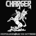 Charger - Desperadoes / Are You Out There (Single)