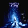 Condemned To Dream - Lunacy And Clarity