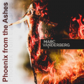 Marc Vanderberg - Phoenix From The Ashes