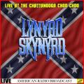 Lynyrd Skynyrd - Live at the Chattanooga Choo Choo