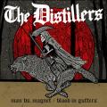 The Distillers - Man vs. Magnet / Blood in Gutters (EP)