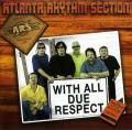 Atlanta Rhythm Section - With All Due Respect