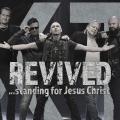 XT - Revived - Standing For Jesus Christ