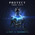 Protect This City - Light // Darkness (EP)