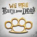 Bury Your Dead - We Are Bury Your Dead (EP)