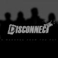 Disconnect - A Message From The Pit