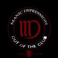 Manic Depression - Out Of The Club