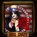 Miss Crazy - Make America Crazy Again