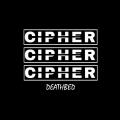 Cipher - Deathbed (EP)