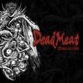 Dead Meat - Unleash the Gore  (EP)