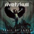 Rivetskull - Trail of Souls (Lossless)