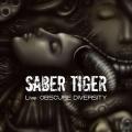 Saber Tiger - Live: Obscure Diversity