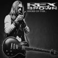 Rex Brown - (ex-Pantera, ex-Down, ex-Crowbar) Smoke On This... (Lossless)