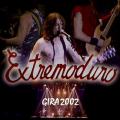 Extremoduro - Gira 2002 (Live)
