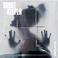 Ghost Keeper - Everything And Nothing (EP)