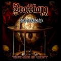Brotthogg - The Die Is Cast