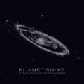 Planetshine - In The Arms Of The Darkness