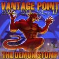 Vantage Point - Demonic Dinner Dance II: The Demon Stomp