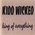 Kidd Wicked - King Of Everything
