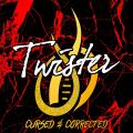 Twister - Cursed &amp; Corrected