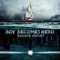Boy Becomes Hero - Escape Artist