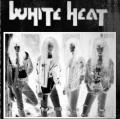 White Heat - (Pre Firehouse) - Demos