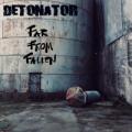 Detonator - Far From Fallen (EP)